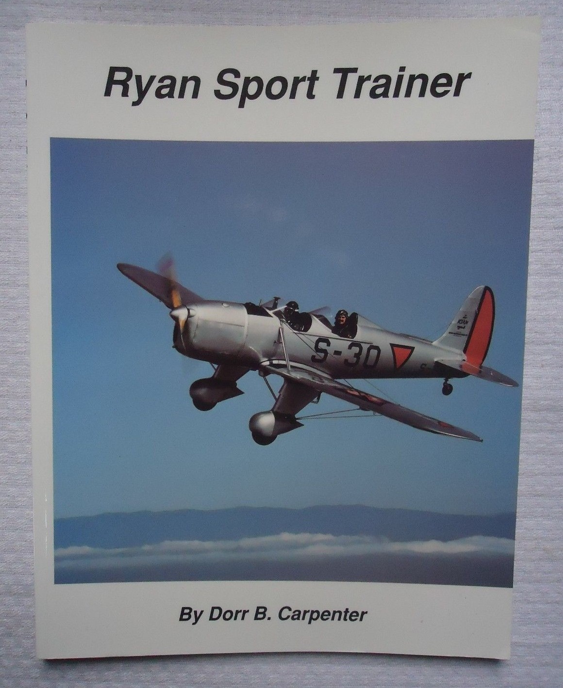 The Aviation Heritage Library: The Ryan Sport Trainer Bk 5 by David O. Carpenter