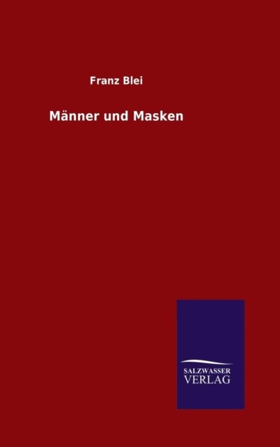 Blei – Mnner und Masken – New hardback or cased book – 81 – X555z