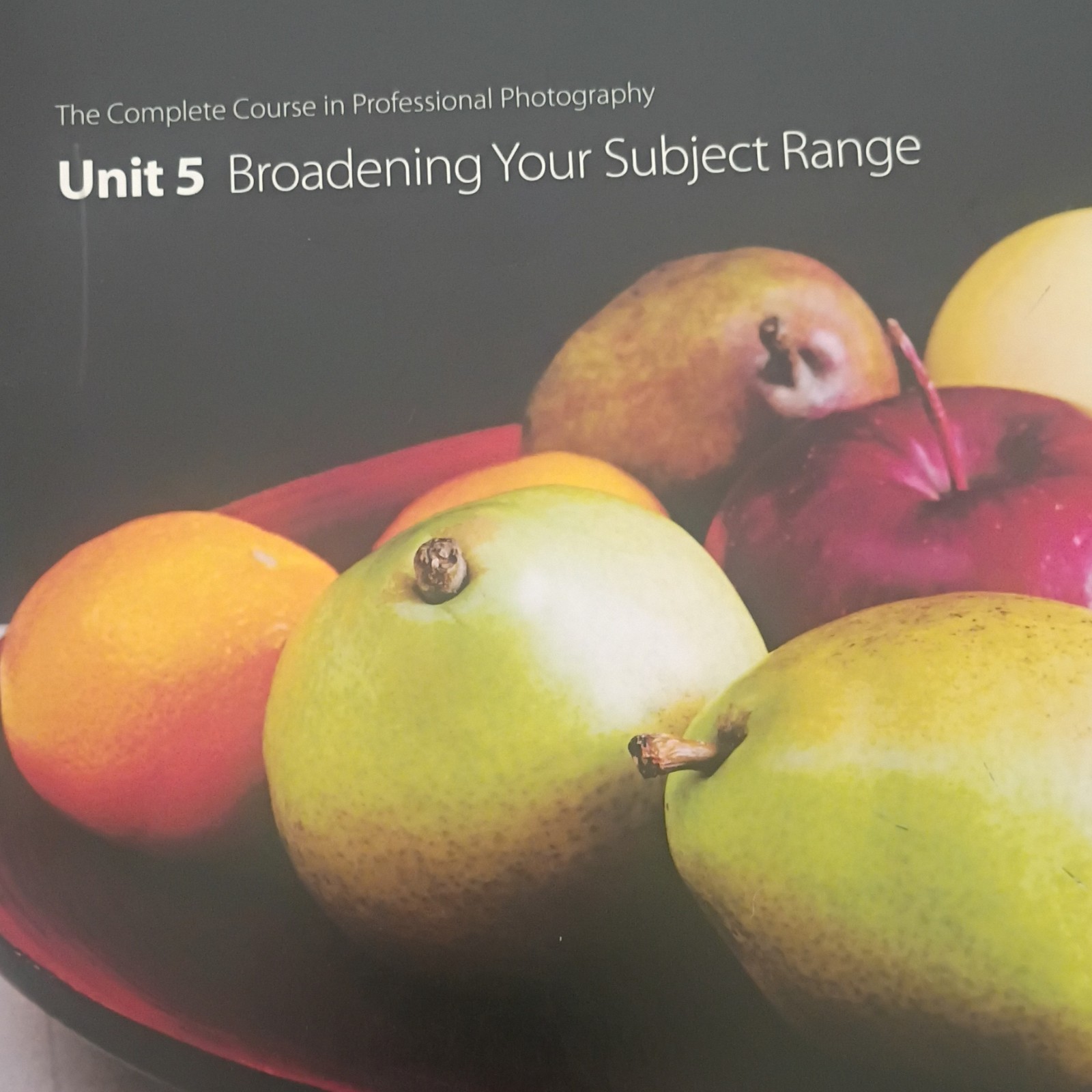 The Complete Course in Professional Photography Units 1-6 NYIP