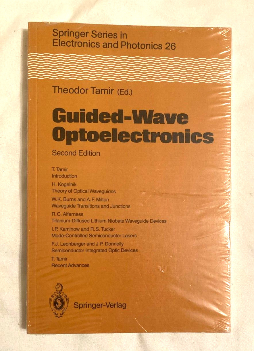 Guided-Wave Optoelectronics 2nd edition by TAMIR, Electronics and Photonics 26