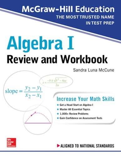 McGraw-Hill Education Algebra I Review and Workbook by Sandra Luna McCune: New