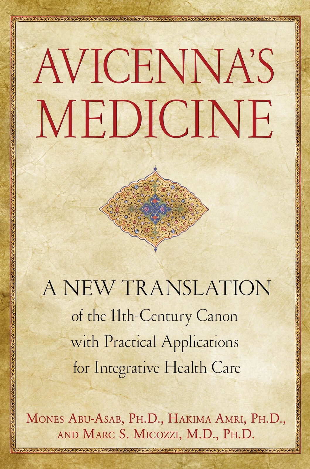 Avicenna’s Medicine by Abu-Asab Ph.D.