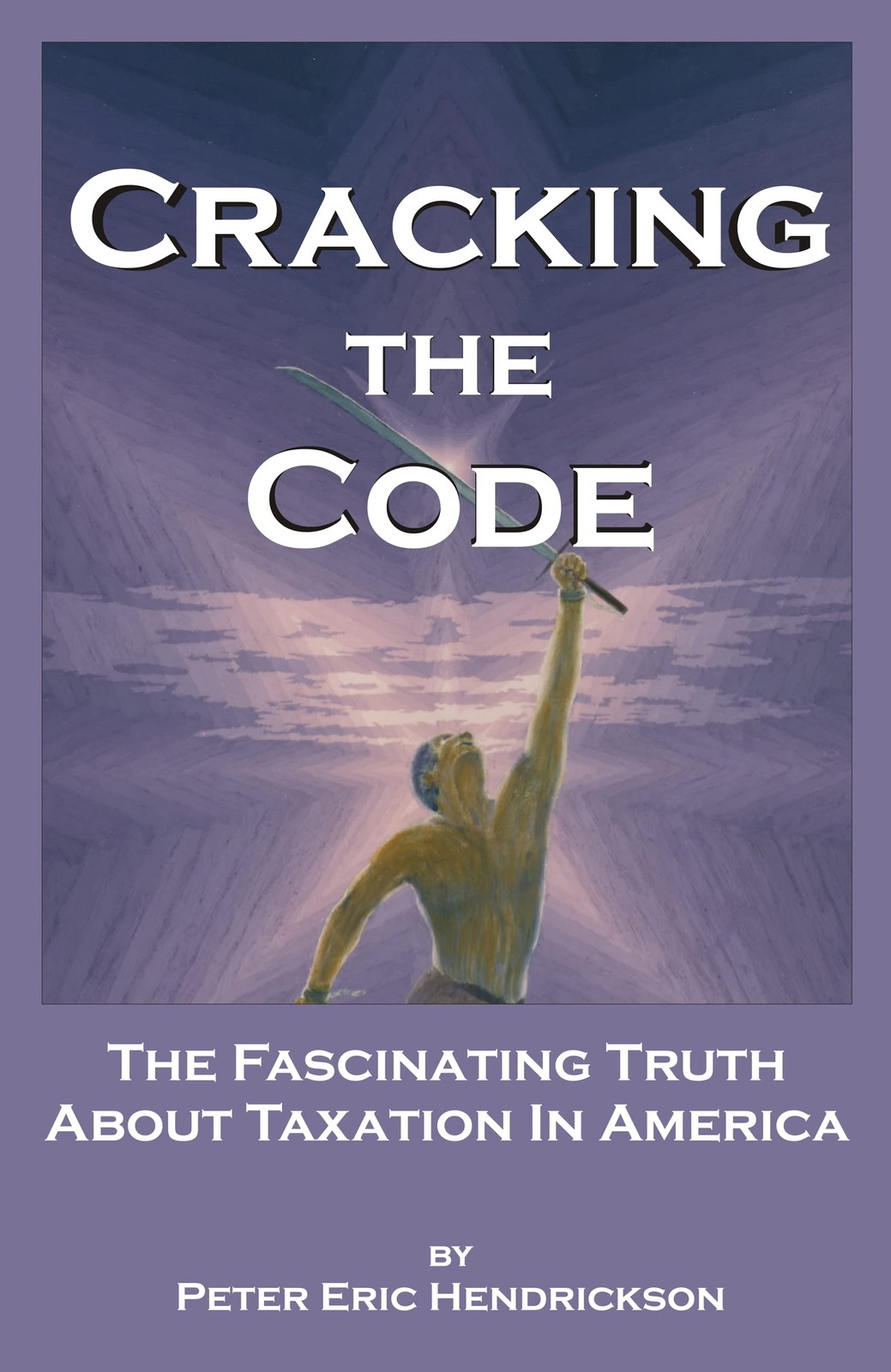 Cracking The Code by Peter Hendrickson