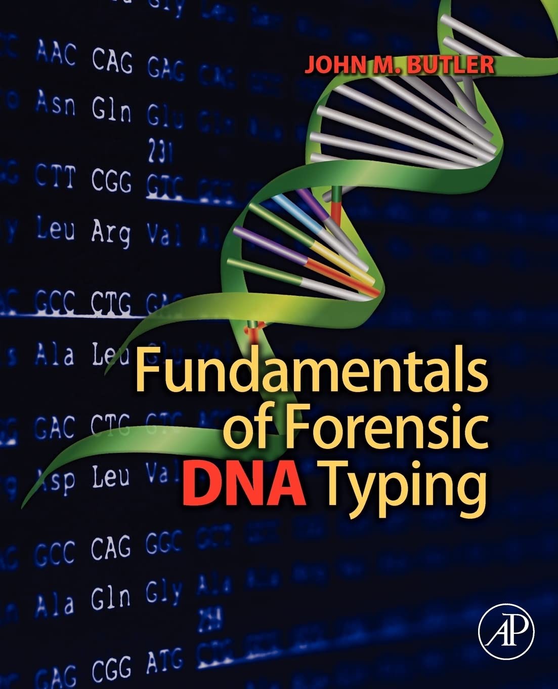 Fundamentals of Forensic DNA Typing