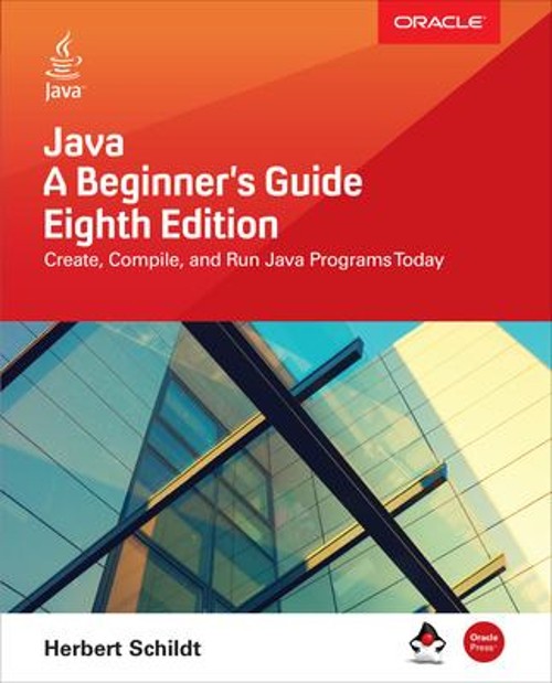 Java: A Beginner’s Guide, Eighth Edition Paperback Herbert Schild