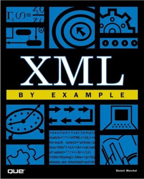 XML by Example Paperback Benoit Marchal