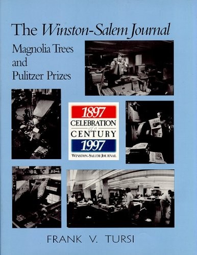 The Winston-Salem Journal: Maagnolia Trees and Pulitzer Prizes