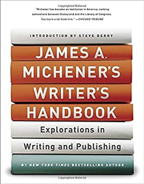 James A. Michener’s Writer’s Handbook : Explorations in Writing a