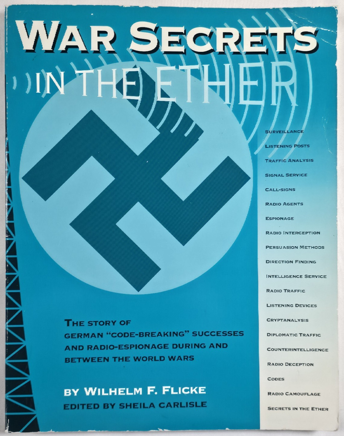 1994 War Secrets in the Ether Wilhelm F. Flicke World War I II Espionage Codes