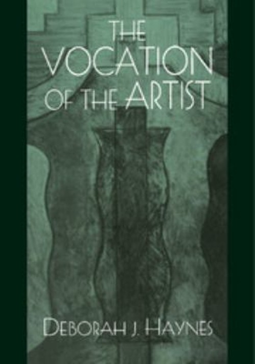 The Vocation of the Artist Paperback Deborah J. Haynes