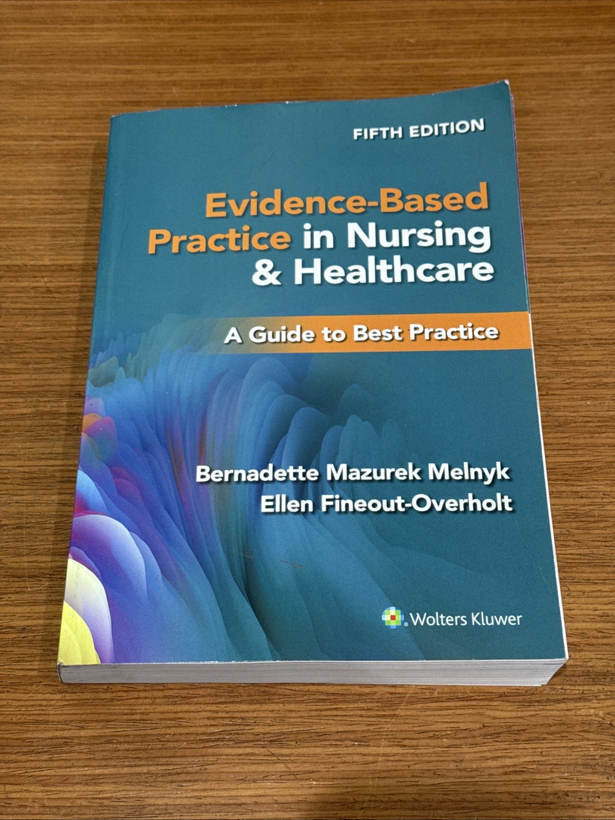 Evidence-Based Practice in Nursing & Healthcare: A Guide to Best Practice Fifth,