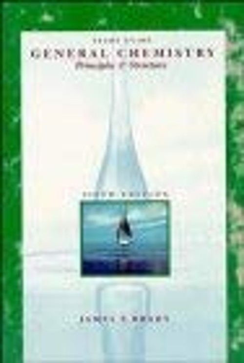 General Chemistry : Principles and Structure Paperback James E. B
