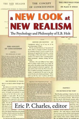 New Look at New Realism : The Psychology and Philosophy of E. B. Holt, Paperb…