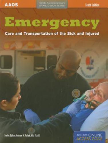 Emergency Care And Transportation Of The Sick And Injured (Orange Book Series: 4