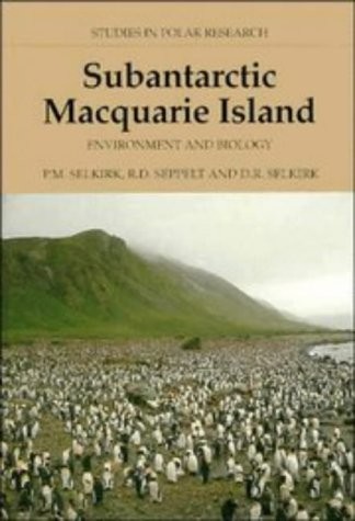 Subantarctic Macquarie Island: Environment and Biology (Studies in Polar Res…