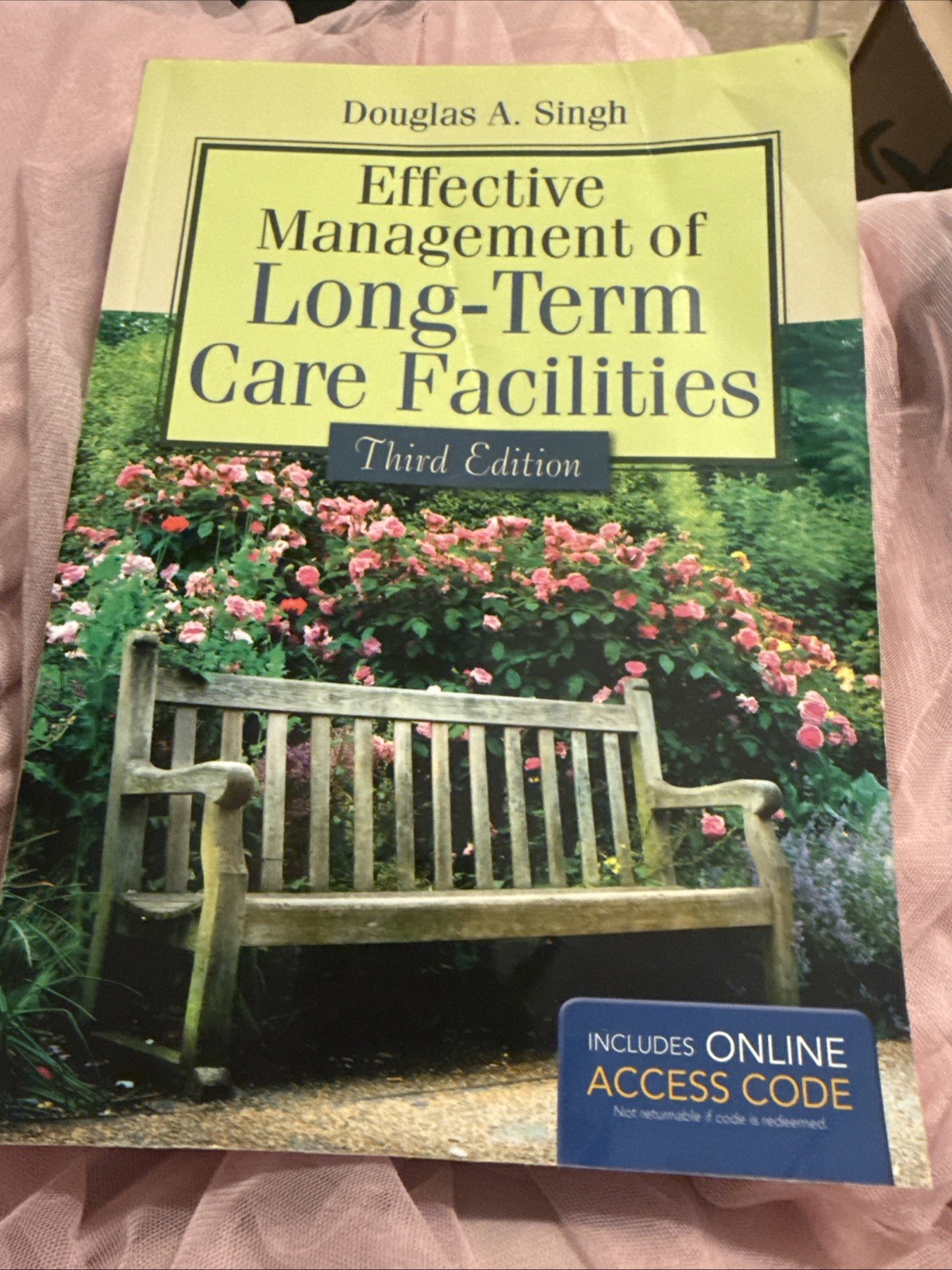 Effective Management of Long-Term Care Facilities by Douglas A. Singh (2014)