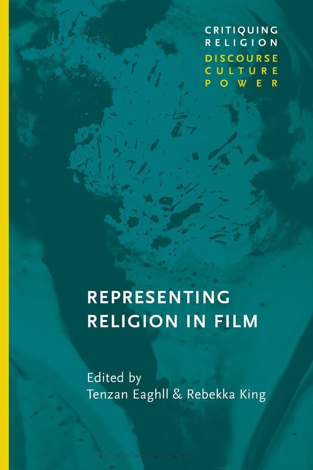 Representing Religion in Film by Dr Tenzan Eaghll (English) Paperback Book