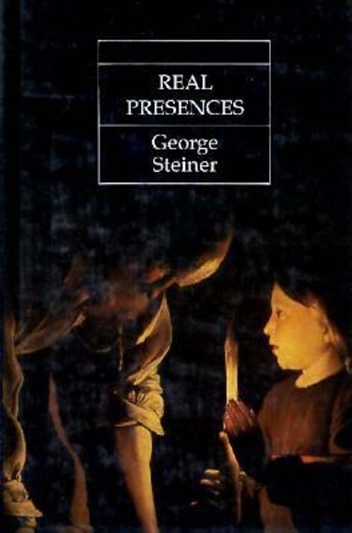 Real Presences Hardcover George Steiner