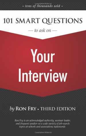 101 Smart Questions to Ask on Your Interview (Ron – Paperback, by Fry Ron – Good