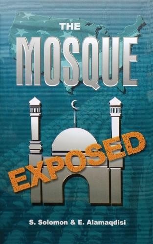 S, Solomon E, Almaqdisi The Mosque Exposed (Paperback) (UK IMPORT)
