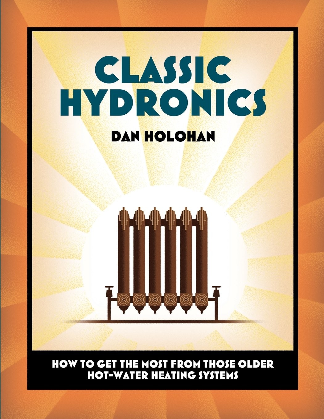 Classic Hydronics by Dan Holohan