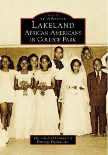 Inc. Lakeland Community Heritage Project Lakeland (Paperback) Images of America