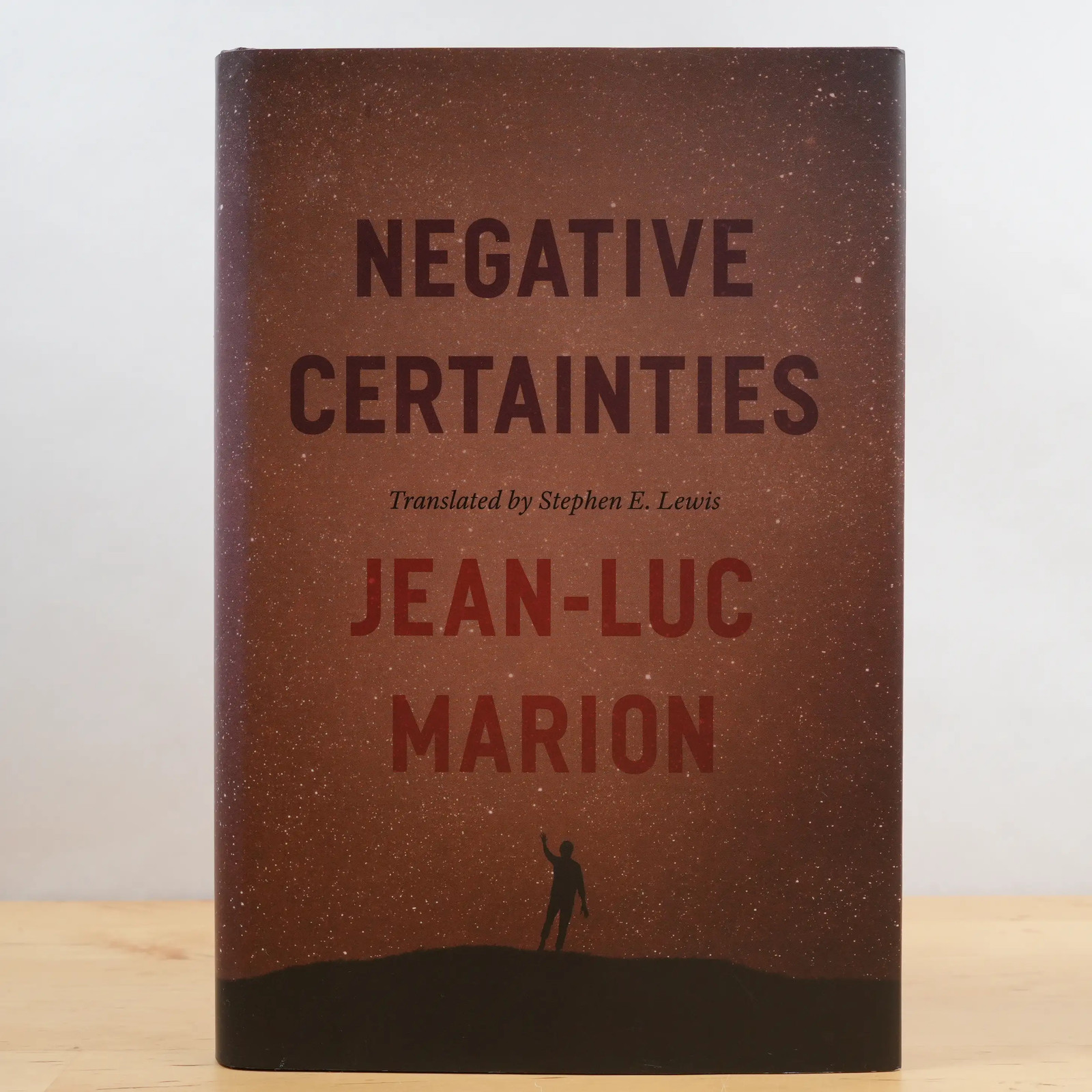 Negative Certainties (Religion and Postmodernism) by Jean-Luc Marion