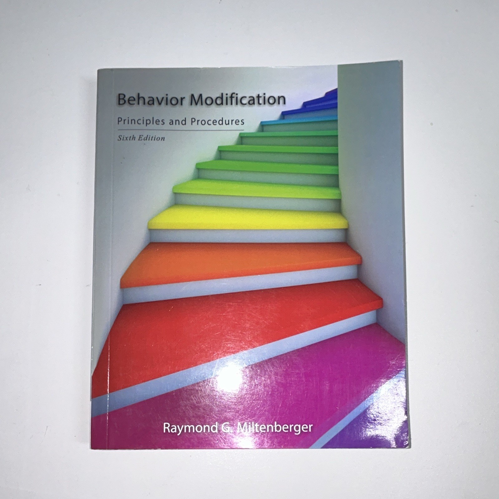 Behavior Modification Principles And Procedures by Raymond Miltenberger