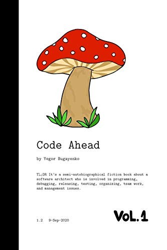 Code Ahead: Volume 1 by Bugayenko, Yegor Paperback / softback Book The Fast Free