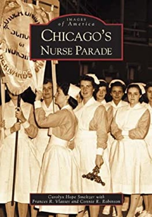 Chicago’s Nurse Parade Paperback Carolyn Hope Smeltzer