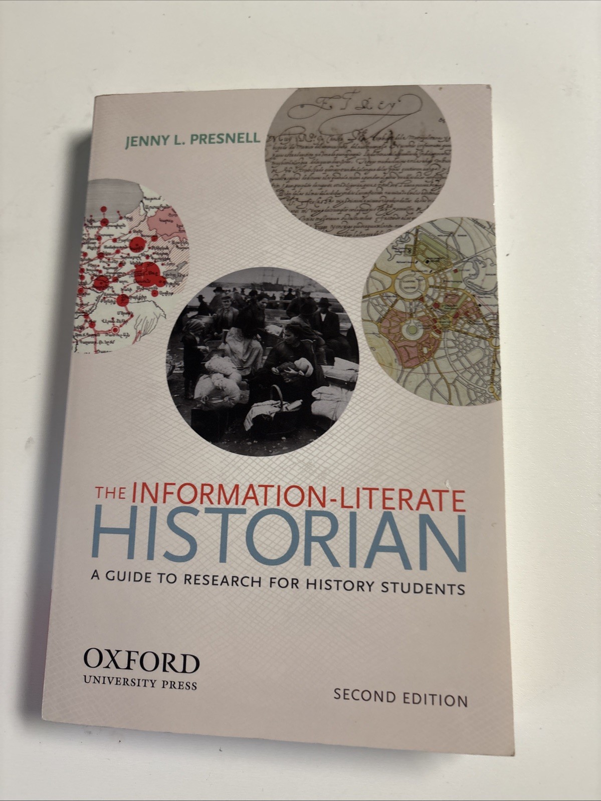 Information-Literate Historian by Jenny L. Presnell (2012, Trade Paperback)