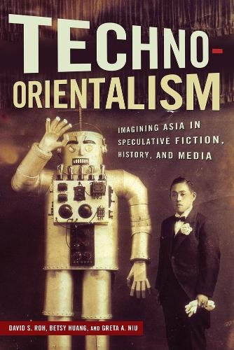 David S. Roh Techno-Orientalism (Paperback) (UK IMPORT)