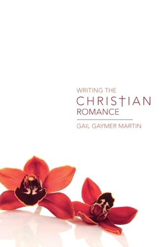Writing the Christian Romance by Martin, Gail Gaymer Paperback / softback Book