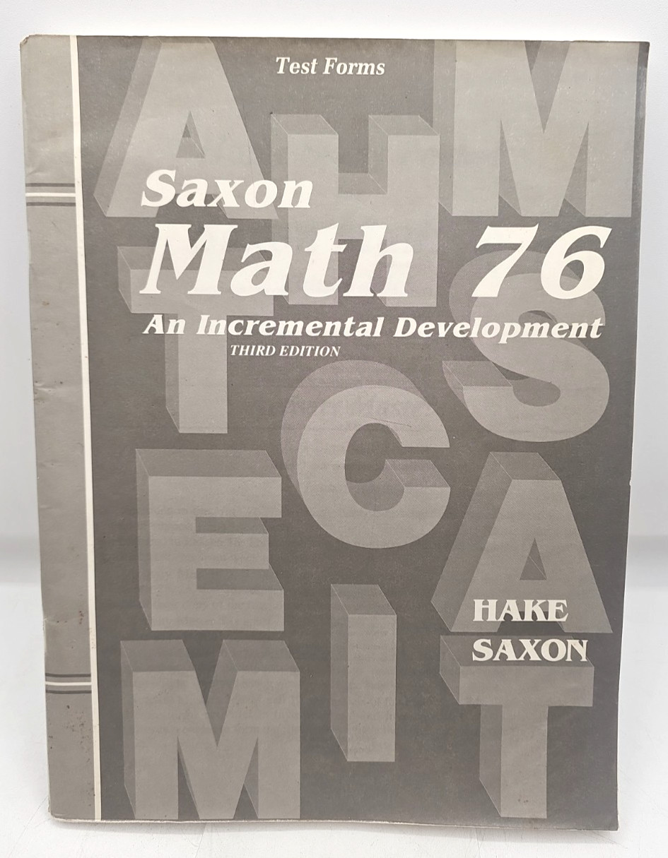 Saxon Math 76 An Incremental Development Test Forms 3rd Edition
