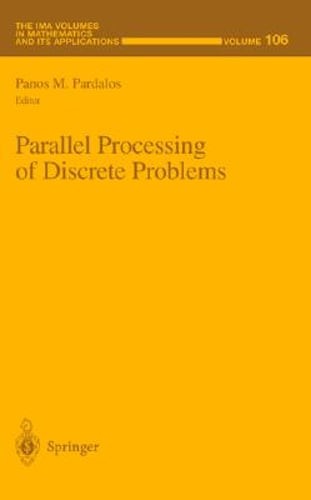 Parallel Processing of Discrete Problems by Panos M Pardalos: New