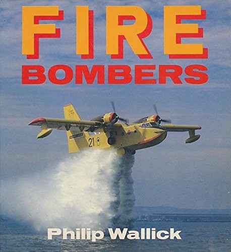 Fire Bombers (Osprey colour series) by Philip Wallick Book The Fast Free