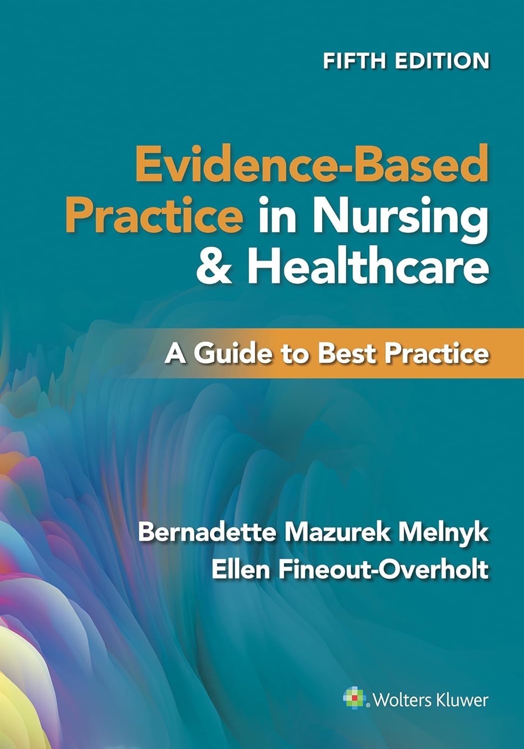 Evidence-Based Practice in Nursing and Healthcare : A Guide to Best Practic USPS
