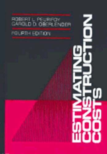Estimating Construction Costs by Robert L Puerifoy: Used