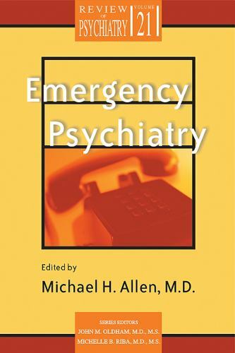 Emergency Psychiatry (Review of Psychiatry) by Allen, Michael H.