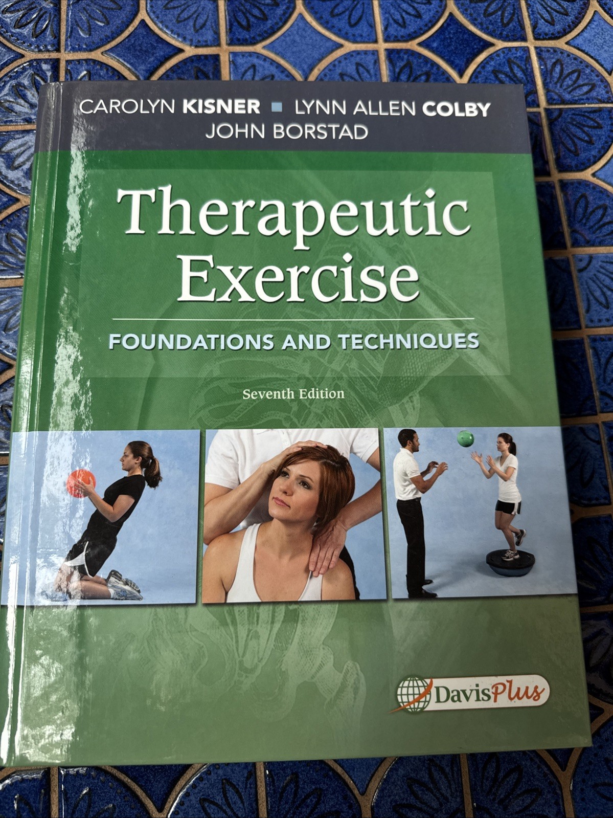 Therapeutic Exercise : Foundations and Techniques by Carolyn Kisner )hardcovers