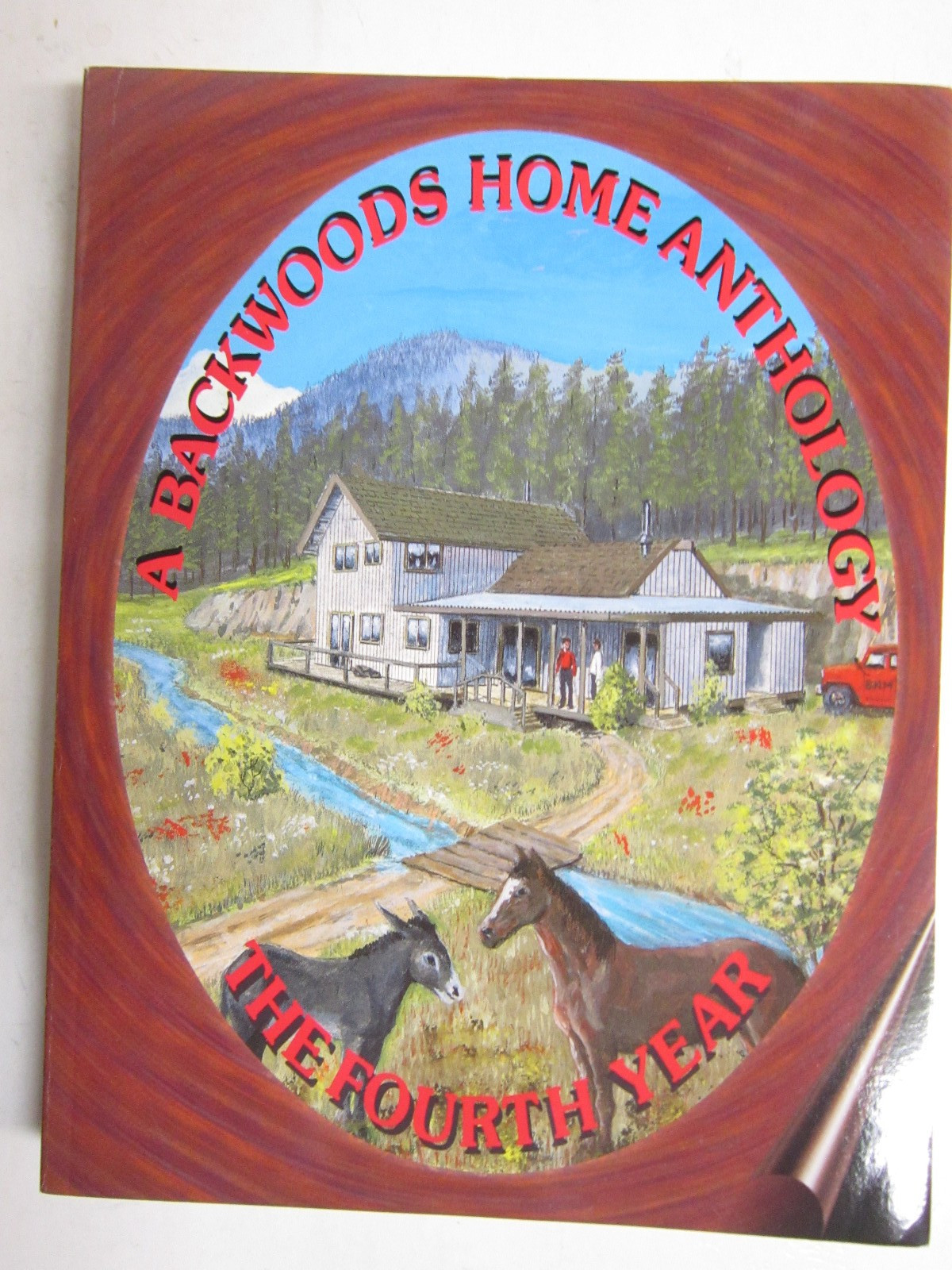 Backwoods Home magazine Anthology: the Fourth Year copyright 1995, 2012 Like New