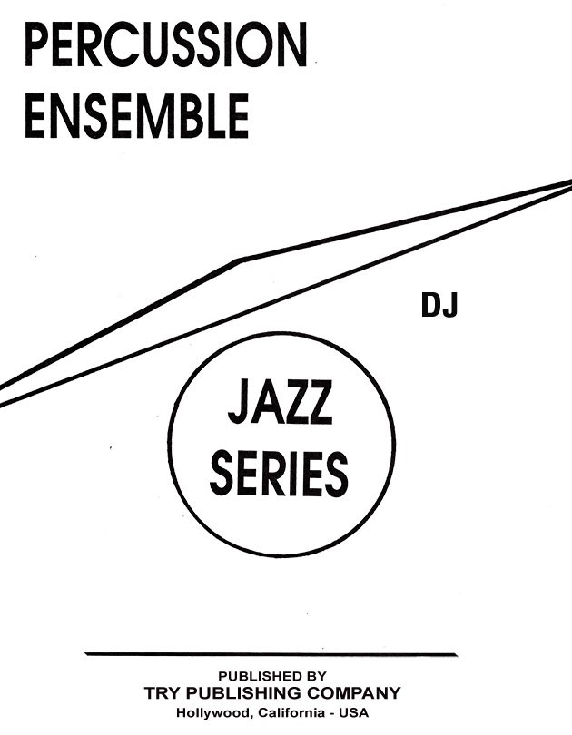 Percussion Ensemble Series – DJ – by Alexander Lepak – TRY1160
