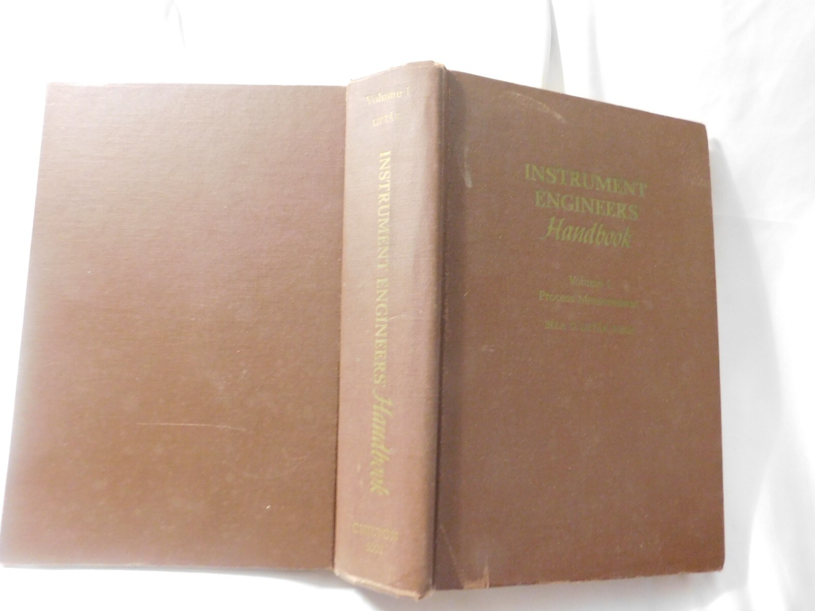 INSTRUMENT ENGINEERS HANDBOOK Volume I FIRST EDITION by Bela G. Liptak 1969