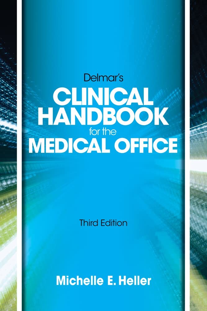 Delmar Learning’s Clinical Handbook for the Medical Office, Spiral bound V…