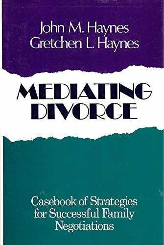 Mediating Divorce: Casebook of – Hardcover, by Haynes John M.; – Acceptable j