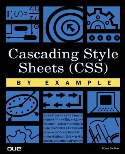Cascading Style Sheets (CSS) By Example Callihan, Steve Paperback Used – Good