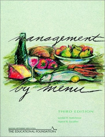 MANAGEMENT BY MENU By Lendal H. Kotschevar & Marcel R. Escoffier **Excellent**