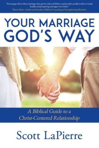 Marriage God’s Way: A Biblical Recipe for Healthy, Joyful, Christ-Centere – GOOD