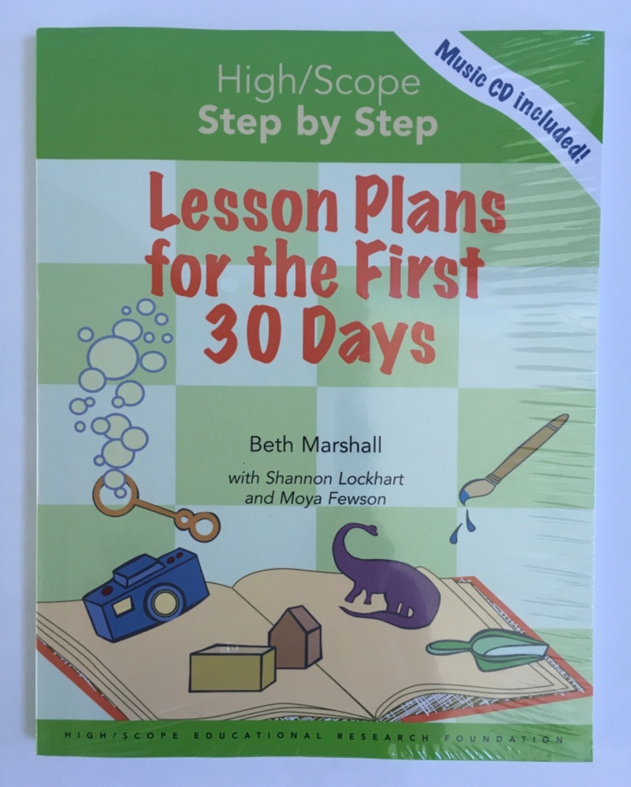 High/Scope Step by Step : Lesson Plans for the First 30 Days by Beth Marshall