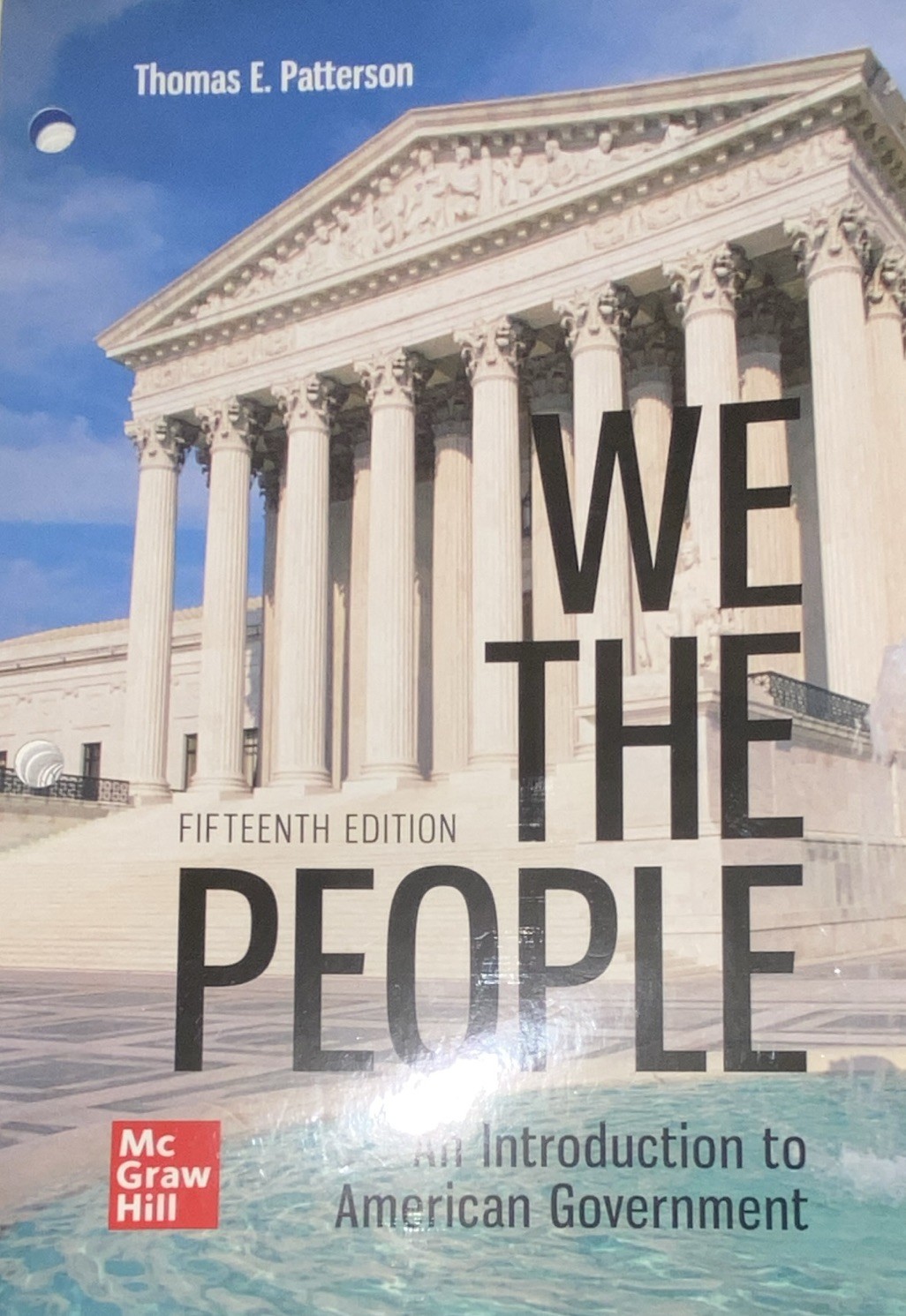 We the People: Intro to American Government 15th Ed. Thomas E. Patterson